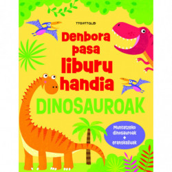 DENBORA-PASA LIBURU HANDIA - DINOSAUROAK