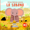 LA SABANA - LIBRO CON SONIDO - DULCES HISTORIAS SONORAS