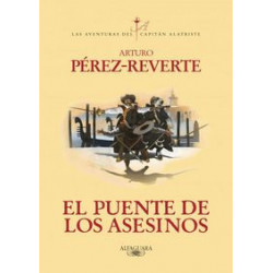 EL PUENTE DE LOS ASESINOS (CAPITAN ALATRISTE 7)