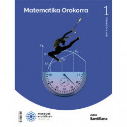 BATX 1 - MATEMATIKA OROKORRAK - MUNDUAK ERAIKITZEN