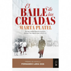 EL BAILE DE LAS CRIADAS (PREMIO DE NOVELA FERNANDO LARA 2026)