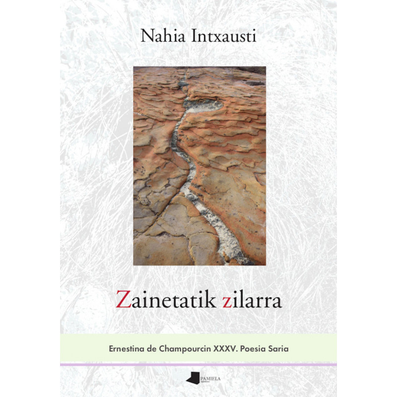 ZAINETATIK ZILARRA (ERNESTINA DE CHAMPOURCIN XXXV POESIA SARIA)