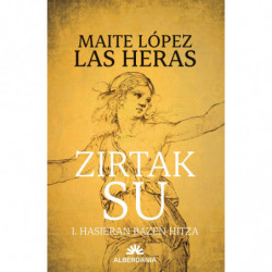 ZIRTAK SU 1 - HASIERAN BAZEN HITZA