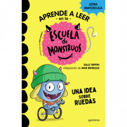 UNA IDEA SOBRE RUEDAS (APRENDER A LEER EN LA ESCUELA DE MONSTRUOS 12)