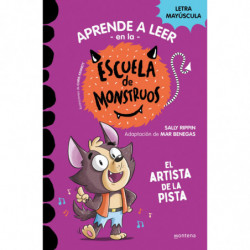 EL ARTISTA DE LA PISTA (APRENDER A LEER EN LA ESCUELA DE MONSTRUOS 13)