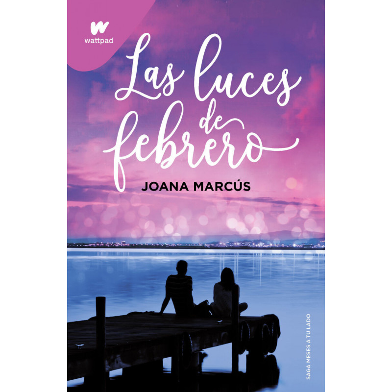 LAS LUCES DE FEBRERO (MESES A TU LADO 4)