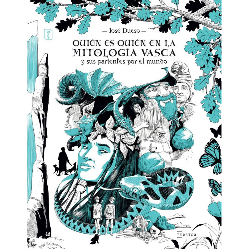 QUIEN ES QUIEN EN LA MITOLOGIA VASCA Y SUS PARIENTES POR EL MUNDO