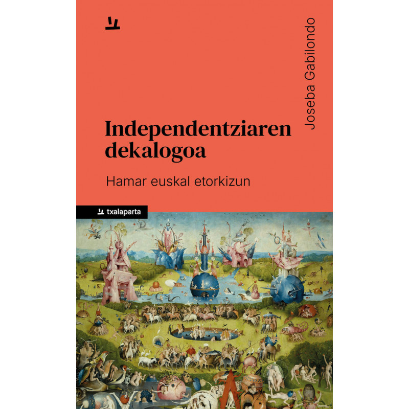 INDEPENDENTZIAREN DEKALOGOA - HAMAR EUSKAL ETORKIZUN