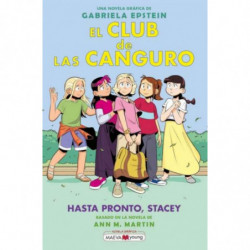EL CLUB DE LAS CANGURO 11 - HASTA PRONTO, STACEY