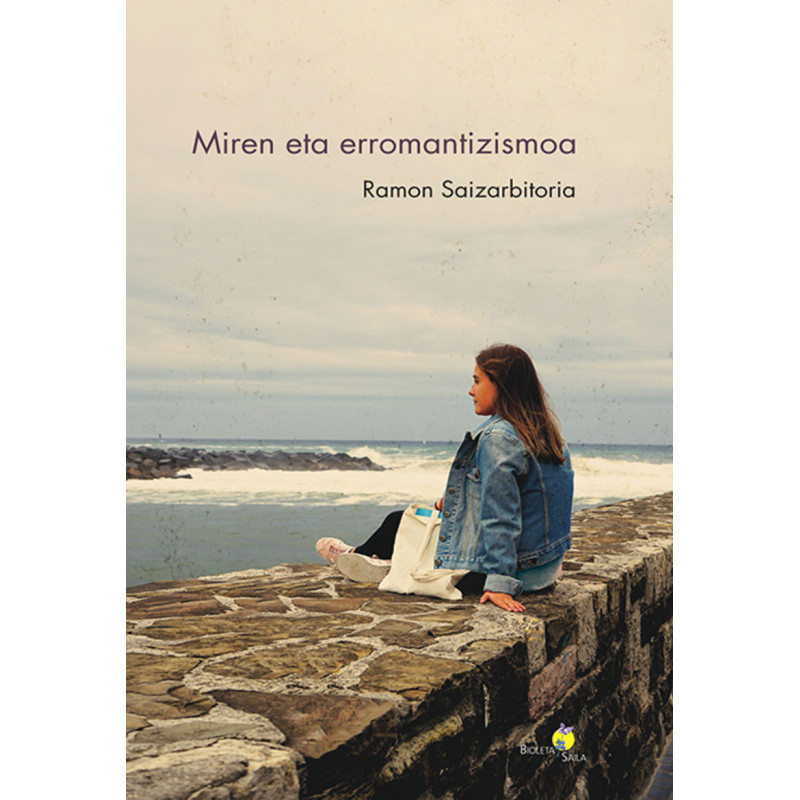 MIREN ETA ERROMANTIZISMOA