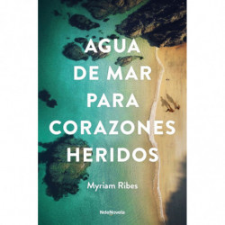 AGUA DE MAR PARA CORAZONES HERIDOS