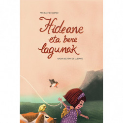 HIDEANE ETA BERE LAGUNAK