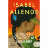 EL VIENTO CONOCE MI NOMBRE
