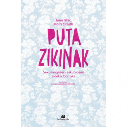PUTA ZIKINAK - SEXU-LANGILEEN ESKUBIDEEN ALDEKO BORROKA