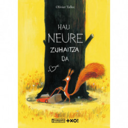 HAU NEURE ZUHAITZA DA