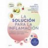 LA SOLUCION PARA LA INFLAMACION - EL METODO DE 6 SEMANAS PARA MEJORAR