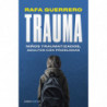 TRAUMA - NIÑOS TRAUMATIZADOS, ADULTOS CON PROBLEMAS