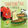 TRAKTORETXO ETA BATELA