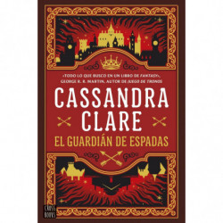 EL GUARDIAN DE ESPADAS (LAS CRONICAS DE CASTELANA 1)