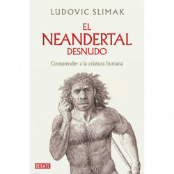 EL NEANDERTAL DESNUDO