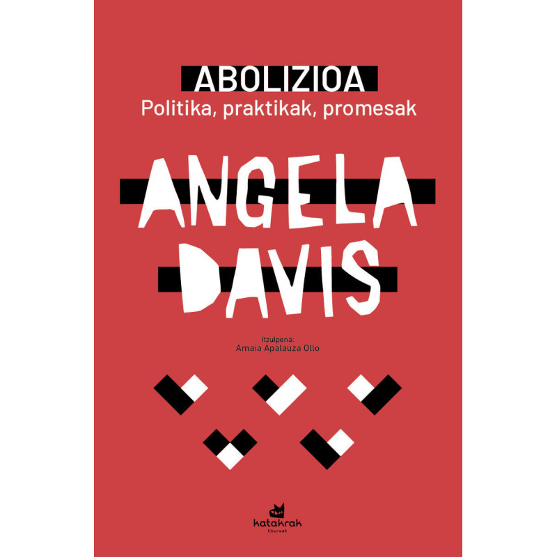 ABOLIZIOA - POLITIKA, PRAKTIKAK, PROMESAK