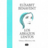 LOS ABRAZOS LENTOS