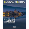 PUEBLOS DE ARABA CON ENCANTO Y ESCURSIONES POR SUS ALREDEDORES