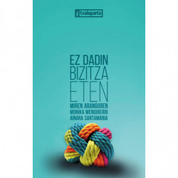 EZ DADIN BIZITZA ETEN
