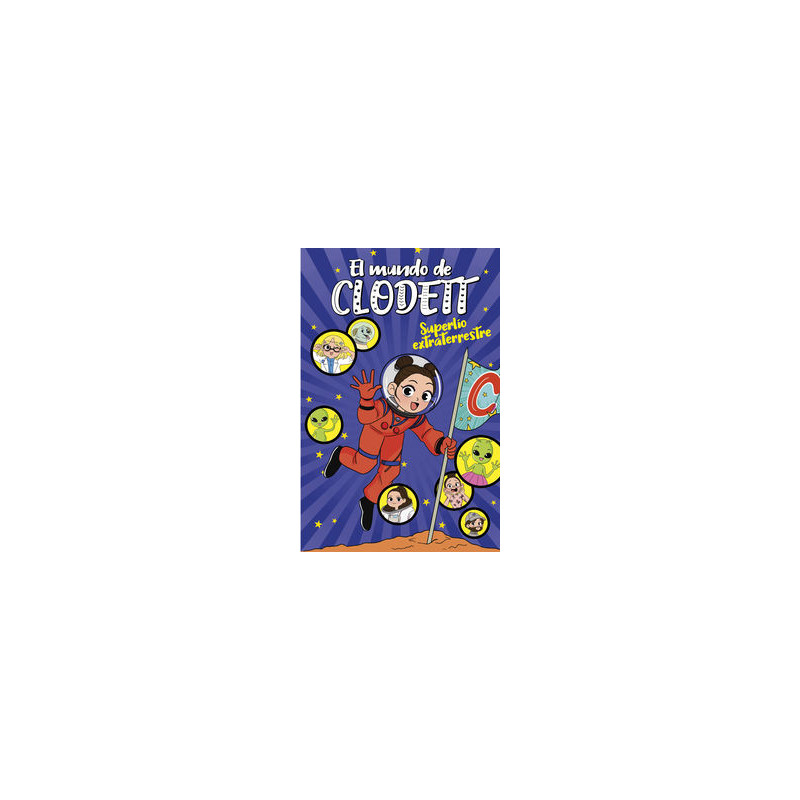 EL MUNDO DE CLODETT 6 - SUPERLIO EXTRATERRESTRE