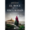 EL ROCE DE LA OSCURIDAD (LA LUZ INVISIBLE 3)