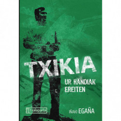 TXIKIA. BIOGRAFIA (EUSKARAZ)