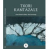 TXORI KANTAZALE - XABIER LETEREN ILDOAN (LIB+CD)