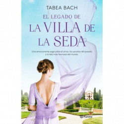 EL LEGADO DE LA VILLA DE LA SEDA (SERIE LA VILLA DE LA SEDA 3)