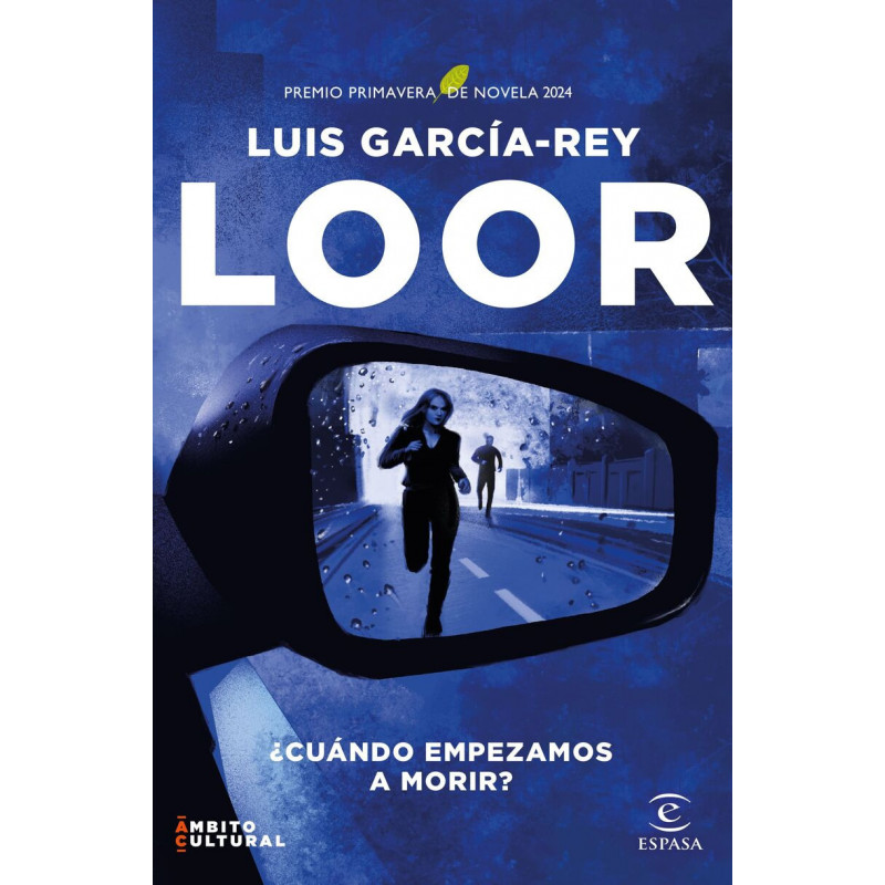 LOOR (PREMIO PRIMAVERA DE NOVELA 2024)