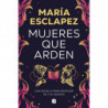 MUJERES QUE ARDEN