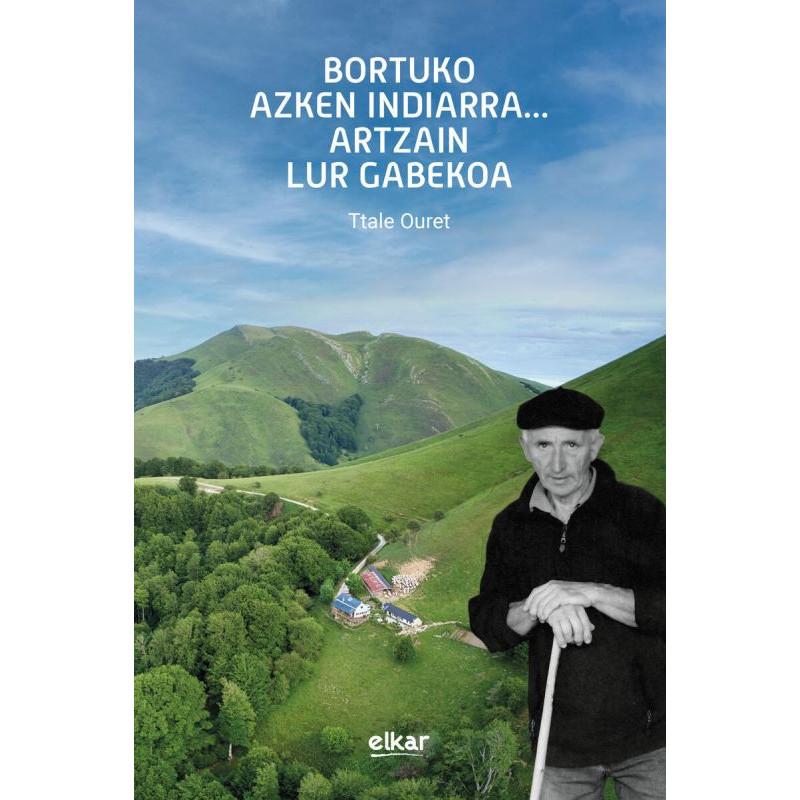 BORTUKO AZKEN INDIARRA... ARTZAIN LUR GABEKOA