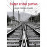 ESATEN EZ DEN GUZTIAN
