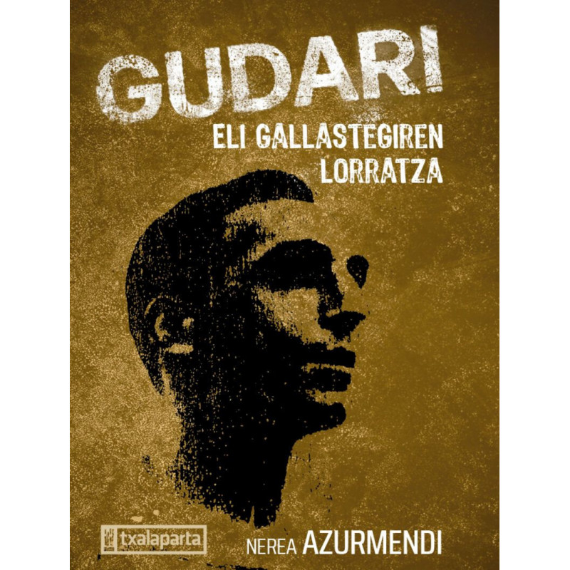 GUDARI - ELI GALLASTEGIREN LORRATZA