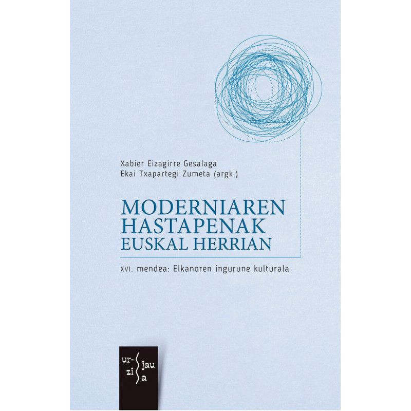 MODERNIAREN HASTAPENAK EUSKAL HERRIAN