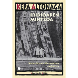 IRIDIOAREN MINTZOA - METEORITOA ETA DINOSAUROEN AKABANTZA
