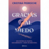 GRACIAS AL MIEDO