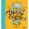 CUADERNO DE LETTERING Y CALIGRAFIA PARA RELAJARSE TODO EL AÑO