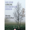 HAN GOIAN URKIAK HOSTOBERRITZEN DIRENEAN