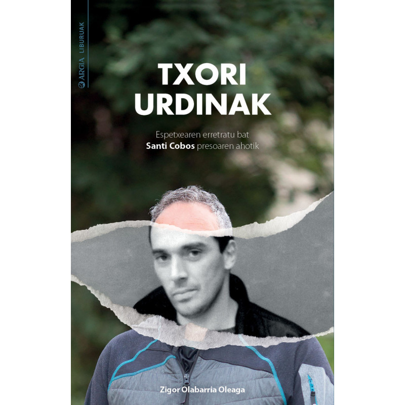 TXORI URDINAK - ESPETXEAREN ERRETRATU BAT, SANTI COBOS PRESOAREN AHOTIK