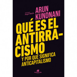 QUE ES EL ANTIRRACISMO - POR QUE SIGNIFICA ANTICAPITALISMO