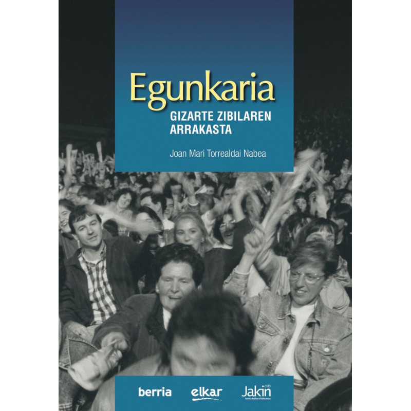 EGUNKARIA, GIZARTE ZIBILAREN ARRAKASTA