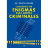 CUADERNO DE ENIGMAS PARA MENTES CRIMINALES