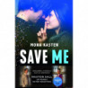 SAVE ME (SERIE SAVE 1)