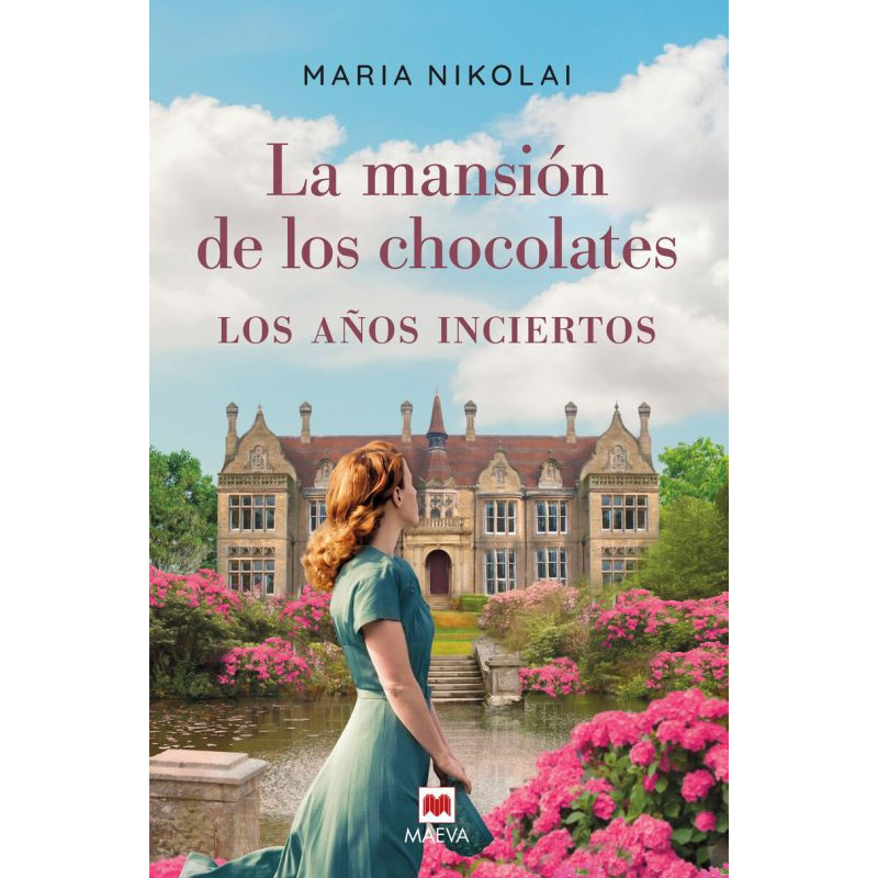 LA MANSION DE LOS CHOCOLATES - LOS AÑOS INCIERTOS