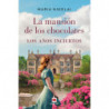 LA MANSION DE LOS CHOCOLATES - LOS AÑOS INCIERTOS